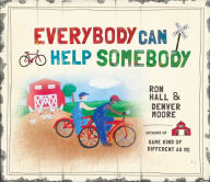 Title: Everybody Can Help Somebody, Author: Ron Hall