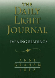 Title: The Daily Light Journal: Evening Readings, Author: Anne Graham Lotz