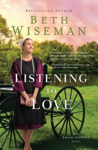 Title: Listening to Love, Author: Beth Wiseman