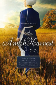 Title: An Amish Harvest: Four Novellas, Author: Beth Wiseman