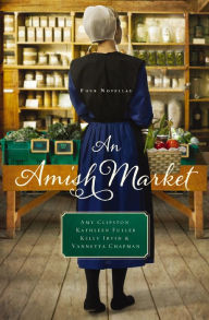 Title: An Amish Market: Four Novellas, Author: Amy Clipston