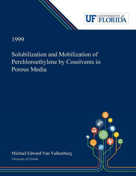Solubilization and Mobilization of Perchloroethylene by Cosolvents Porous Media