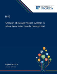 Title: Analysis of Storage/release Systems in Urban Stormwater Quality Management, Author: Stephan Nix