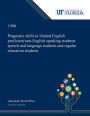 Pragmatic Skills in Limited English Proficient/non-English Speaking Students Speech and Language Students and Regular Education Students
