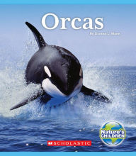 Title: Orcas (Nature's Children), Author: Dionna L. Mann