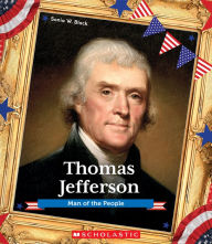 Title: Thomas Jefferson (Presidential Biographies): Man of the People, Author: Sonia Black