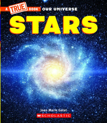 Stars (A True Book) (Library Edition) by Joan Marie Galat, Gary LaCoste ...