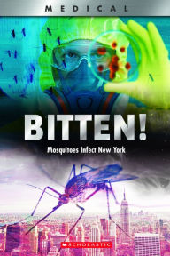 Title: Bitten!: Mosquitoes Infect New York (XBooks), Author: John Shea