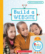 Title: Build a Website (Rookie Get Ready to Code), Author: Marcie Flinchum Atkins