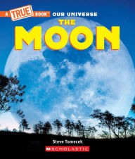 Title: The Moon (A True Book), Author: Steve Tomecek