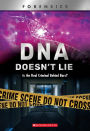 Forensics: DNA Doesn't Lie (X-Books): Is the Real Criminal Behind Bars?