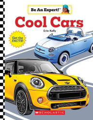 Title: Cool Cars (Be an Expert!), Author: Erin Kelly
