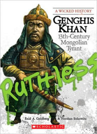 Title: Genghis Khan: 13th-Century Mongolian Tyrant, Author: Norman Itzkowitz