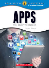 Title: Apps: From Concept to Consumer, Author: Josh Gregory