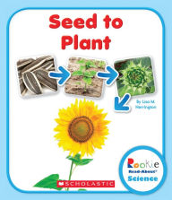 Title: Seed to Plant, Author: Lisa M. Herrington