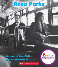 Title: Rosa Parks: Mother of the Civil Rights Movement, Author: Wil Mara