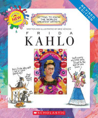 Title: Frida Kahlo (Revised Edition) (Getting to Know the World's Greatest Artists), Author: Mike Venezia