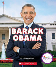 Title: Barack Obama: Groundbreaking President (Rookie Biographies), Author: Jodie Shepherd