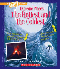 Title: The Hottest and the Coldest, Author: Katie Marsico