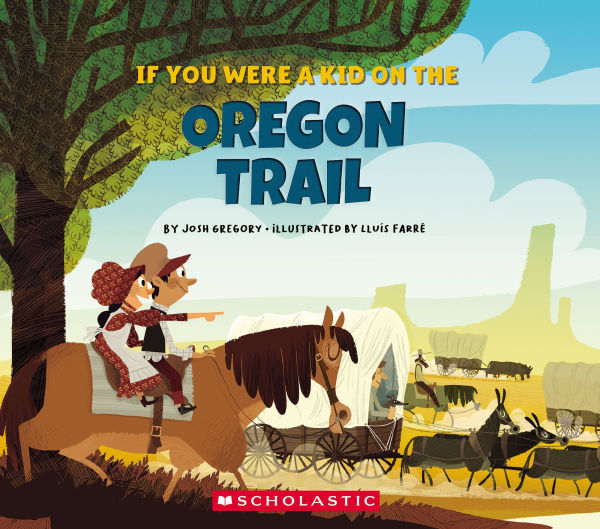 If You Were a Kid on the Oregon Trail (If Kid)