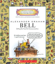 Title: Alexander Graham Bell (Getting to Know the World's Greatest Inventors & Scientists), Author: Mike Venezia