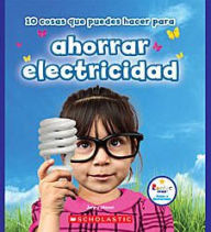 Title: 10 cosas que puedes hacer para ahorrar electricidad, Author: Jeanne Clidas