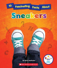 Title: 10 Fascinating Facts About Sneakers, Author: Chris Jozefowicz