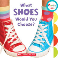 Title: What Shoes Would You Choose? (Rookie Toddler), Author: Pamela Chanko