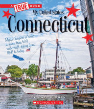 Title: Connecticut (A True Book: My United States), Author: Michael Burgan