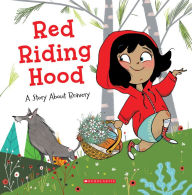 Title: Red Riding Hood: A Story About Bravery (Tales to Grow By), Author: Meredith Rusu