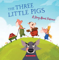 Title: The Three Little Pigs (Tales to Grow By): A Story About Patience, Author: Meredith Rusu