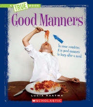 Title: Good Manners, Author: Lucia Raatma