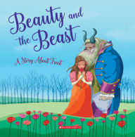 Title: Beauty and the Beast: A Story About Trust (Tales to Grow By), Author: Meredith Rusu