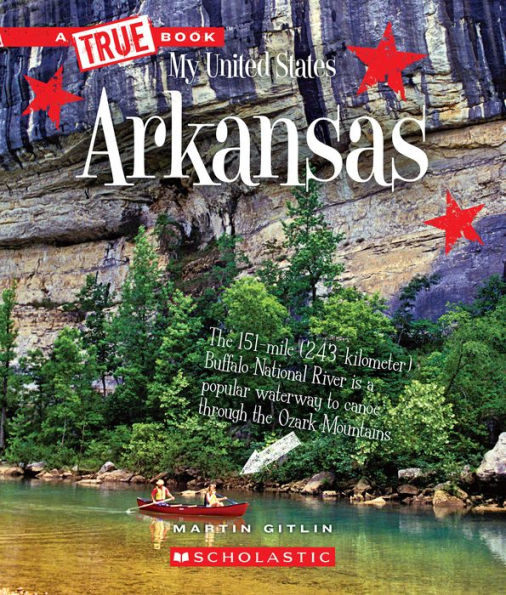 Arkansas (A True Book: My United States)