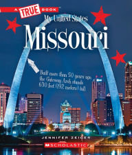 Title: Missouri (A True Book: My United States), Author: Jennifer Zeiger