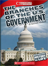Title: The Branches of U.S. Government, Author: Michael Burgan