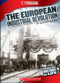 Title: The European Industrial Revolution, Author: Michael Burgan