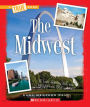 The Midwest (True Book: U.S. Regions)