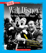 Title: Walt Disney: The Man Behind the Magic, Author: Tamra B. Orr