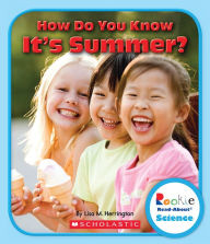 Title: How Do You Know It's Summer? (Rookie Read-About Science: Seasons), Author: Lisa M. Herrington