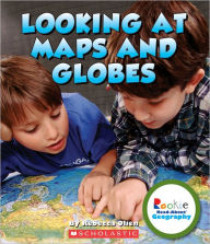 Title: Looking at Maps and Globes (Rookie Read-About Geography: Map Skills), Author: Rebecca Olien