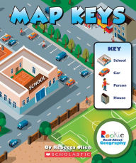 Title: Map Keys (Rookie Read-About Geography: Map Skills), Author: Rebecca Olien