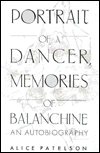 Portrait of a Dancer, Memories of Balanchine: An Autobiography