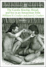 The Canela: Kinship, Ritual and Sex in an Amazonian Tribe / Edition 2