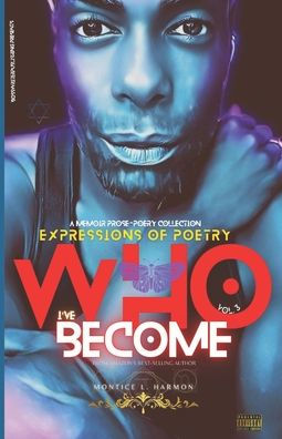 Expressions of Poetry: Who I've Become