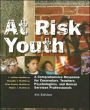 At Risk Youth: A Comprehensive Response for Counselors, Teachers, Psychologists, and Human Services Professionals / Edition 4