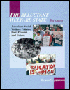 Title: The Reluctant Welfare State: American Social Welfare Policies - Past, Present, and Future / Edition 3, Author: Bruce S. Jansson