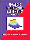 Title: Advanced Engineering Mathematics with MATLAB / Edition 2, Author: Thomas L. Harman