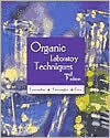 Title: Organic Laboratory Techniques / Edition 3, Author: Ralph J. Fessenden