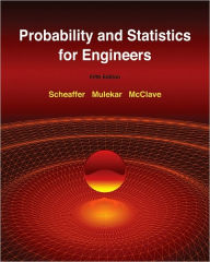 Title: Probability and Statistics for Engineers / Edition 5, Author: Richard L. Scheaffer